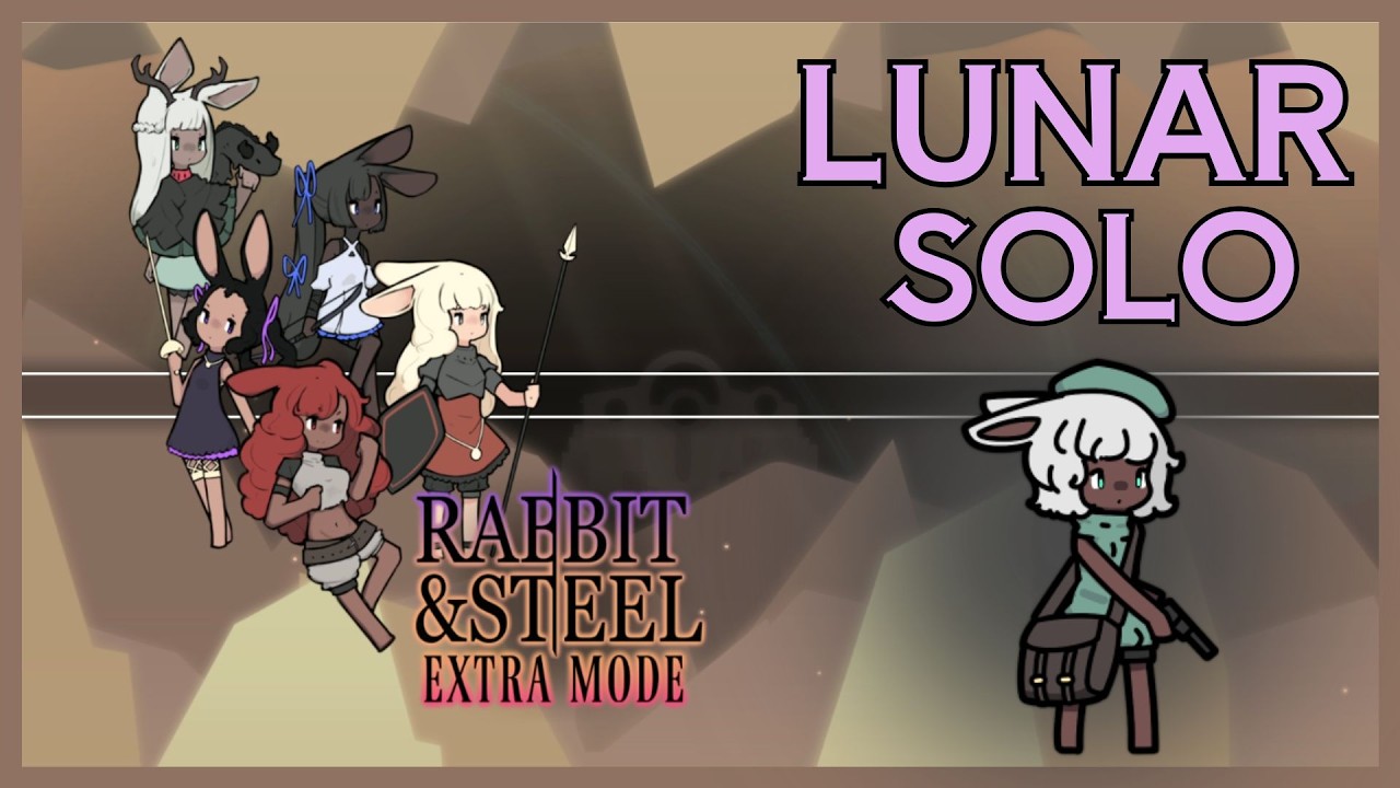 Rabbit and Steel solo extra mode Lunar clear (Grenadier Bunny)