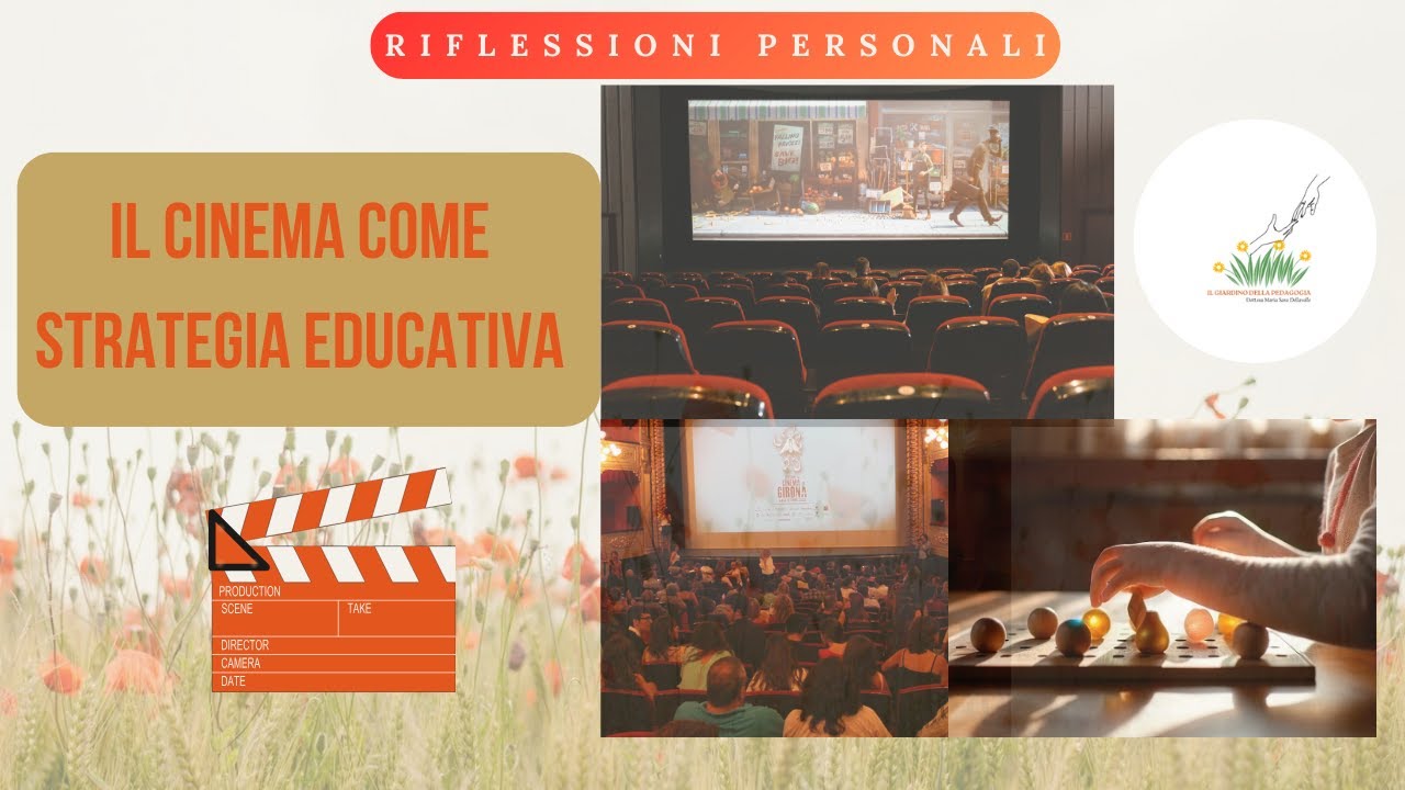 Il CINEMA come strategia EDUCATIVA - Il Giardino Della Pedagogia
