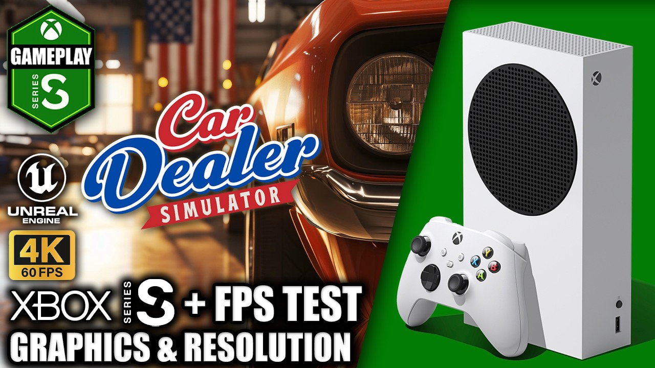 Car Dealer Simulator - Xbox Series S Gameplay + FPS Test