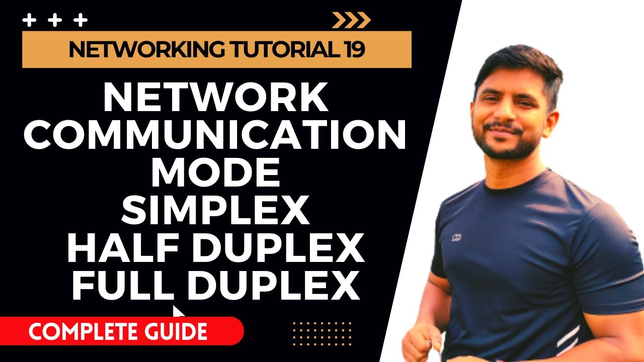 Network Communication Mode | Simplex | Half Duplex | Full Duplex