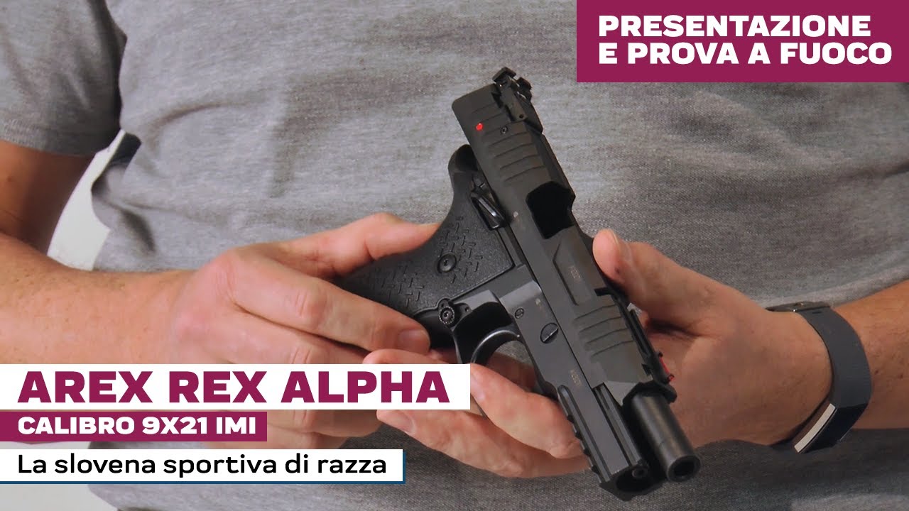 Arex Rex Alpha cal. 9x21 Imi - Recensione completa e prova a fuoco | Armi Magazine