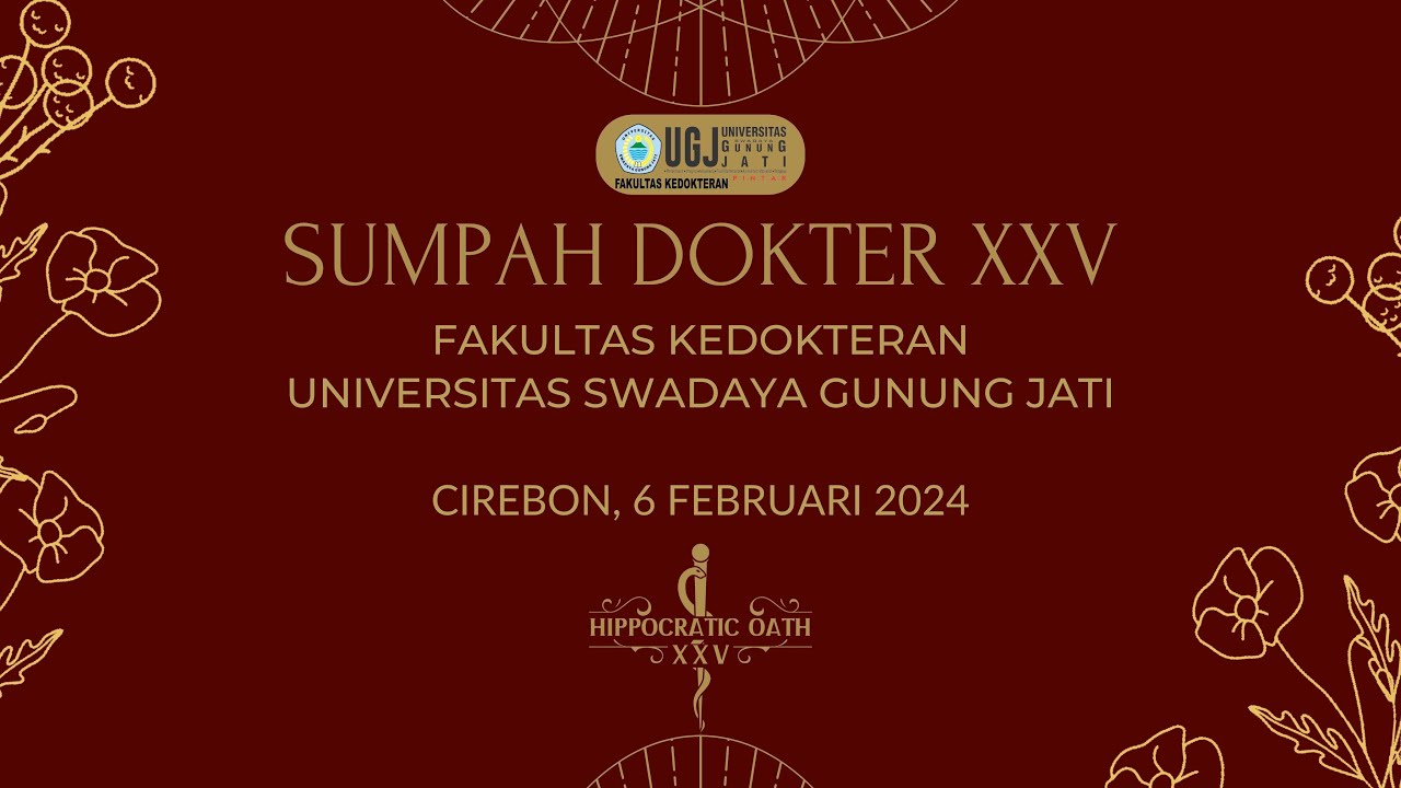 [LIVE STREAMING] Sumpah Dokter ke-XXV Fakultas Kedokteran Universitas Swadaya Gunung Jati