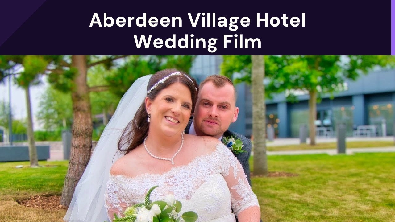 Aberdeen Village Hotel Wedding Movie