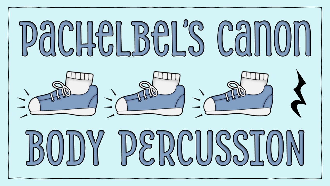 Easy Body Percussion | Pachelbel’s Canon
