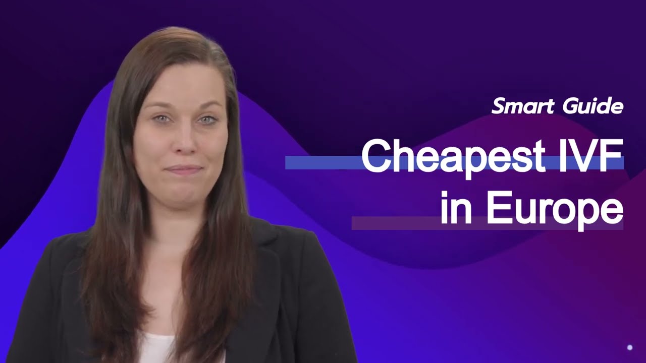 Cheapest IVF in Europe
