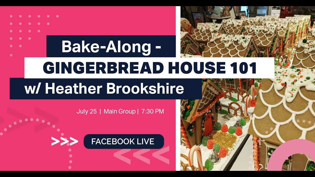 Christmas in July! Gingerbread Houses with Heather Brookshire - Sugar Cookie Marketing