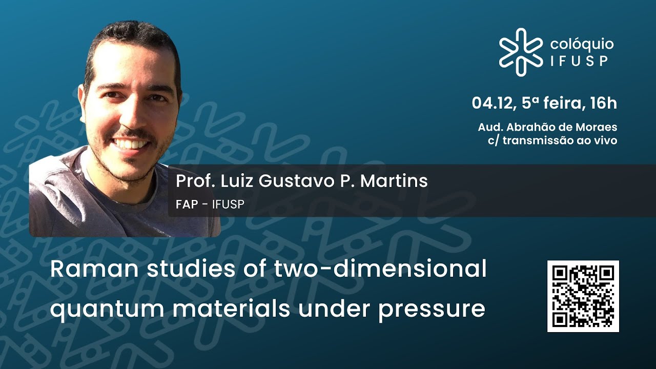 Raman studies of two-dimensional quantum materials under pressure | Colóquio IFUSP