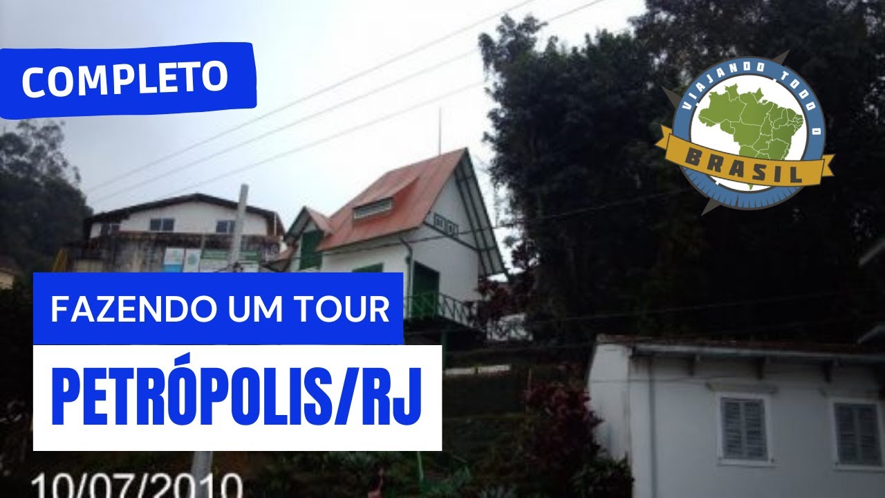 Petrópolis/RJ - Especial - Viajando todo o Brasil