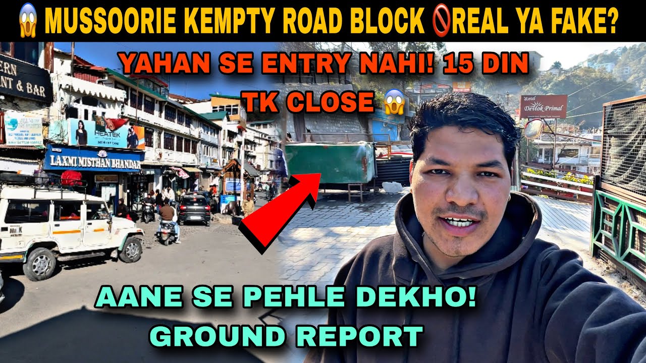 Mussoorie Today Road Close News 😱 Real Ya Fake? | Kempty Road Block Update 2026 🚫 watch this vlog 