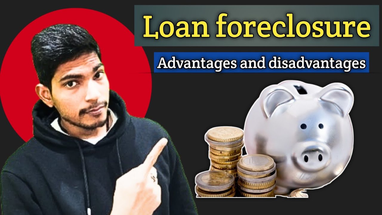 what is loan foreclosure| how to foreclose loans | loan foreclosure charges|