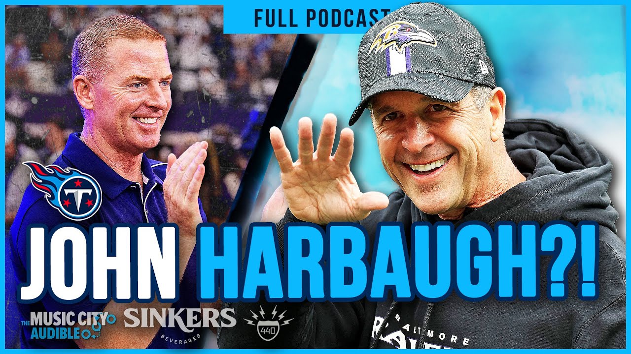 Titans Must Go ALL IN on John Harbaugh + SHOCKING Interview Request | MCA Titans Podcast