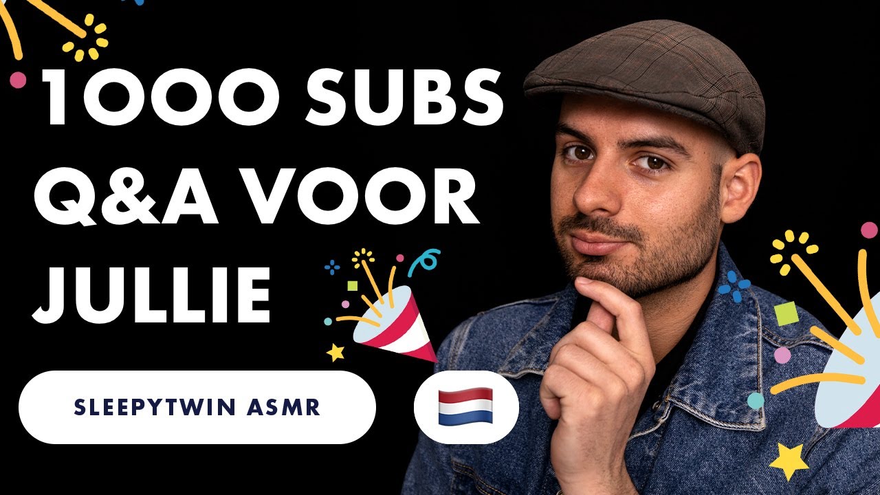 ASMR Q&A Vragen Beantwoorden Om 1K SUBS Te Vieren 🥳  | ASMR Nederlands