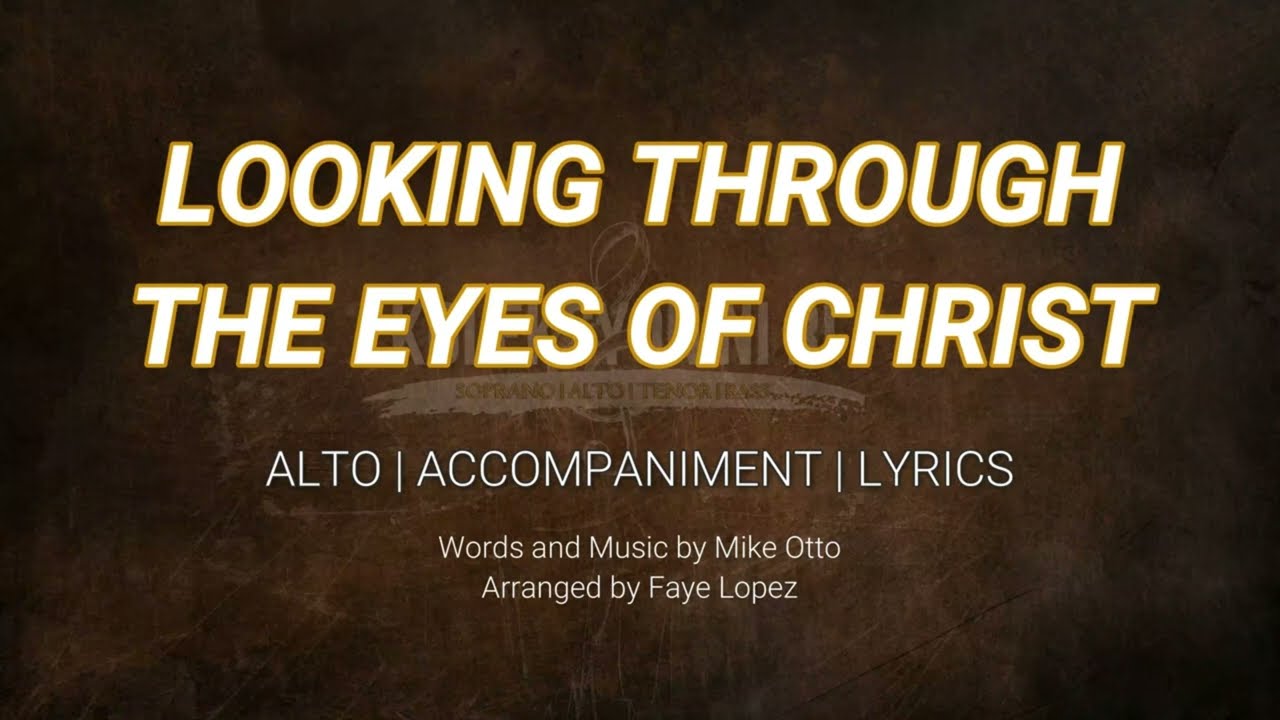 Looking Through the Eyes of Christ | Alto | Vocal Guide by Sis. Janine Francia