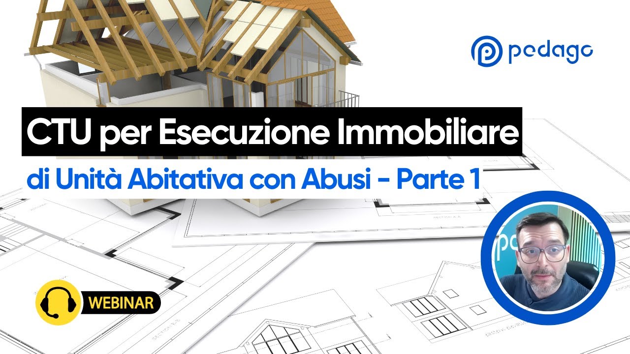 CTU per l’esecuzione immobiliare di un’unità abitativa con abusi - Prima Parte