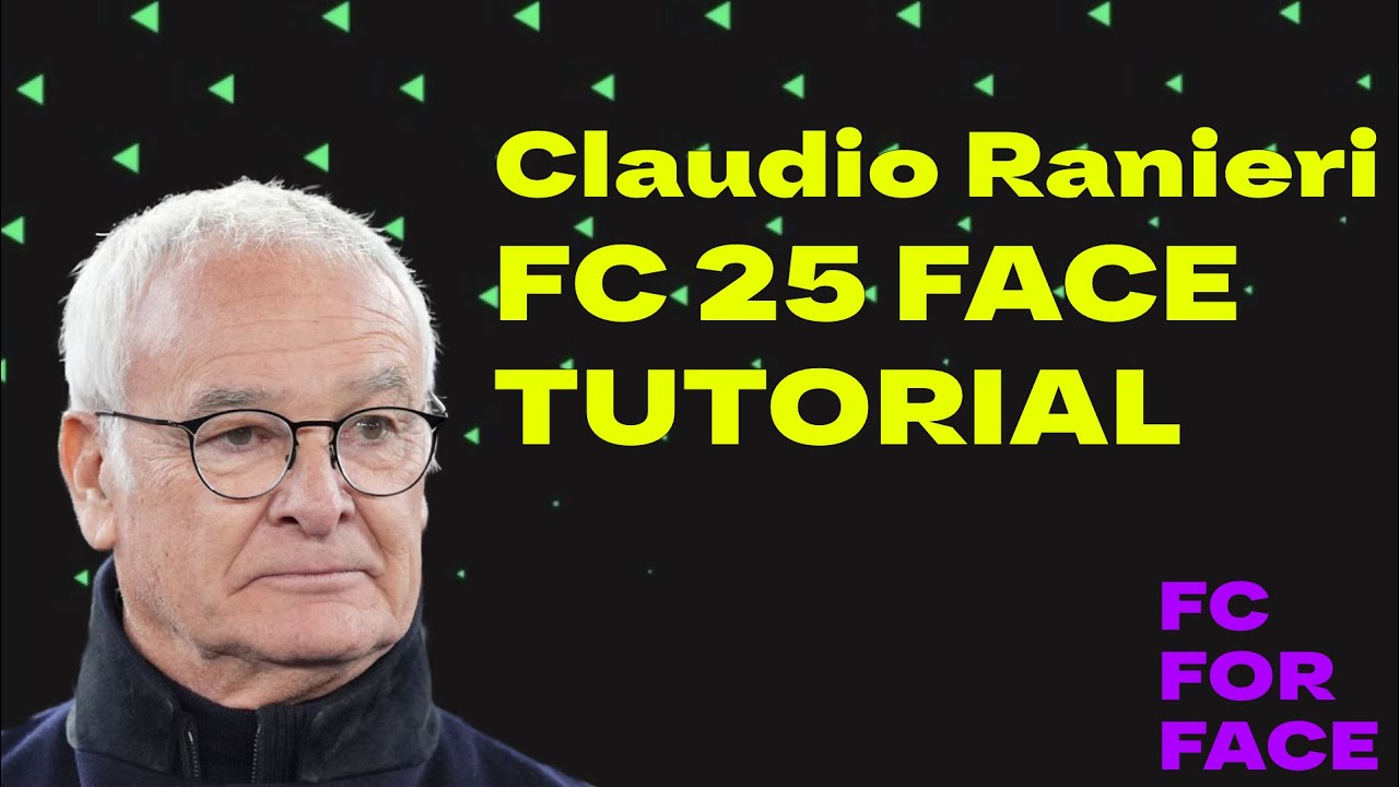 Claudio Ranieri FC 25 FACE CREATION Tutorial CAREER MODE