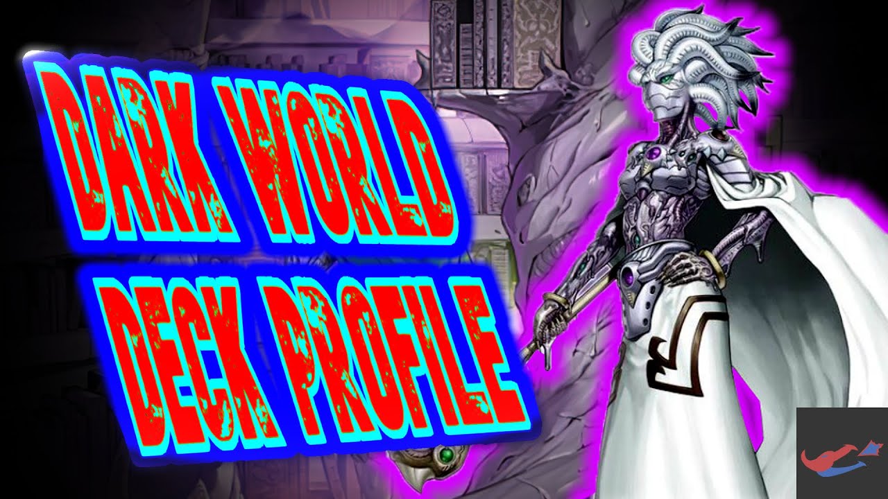 Yu-Gi-Oh! *IN DEPTH* Dark World Deck Profile April 2023
