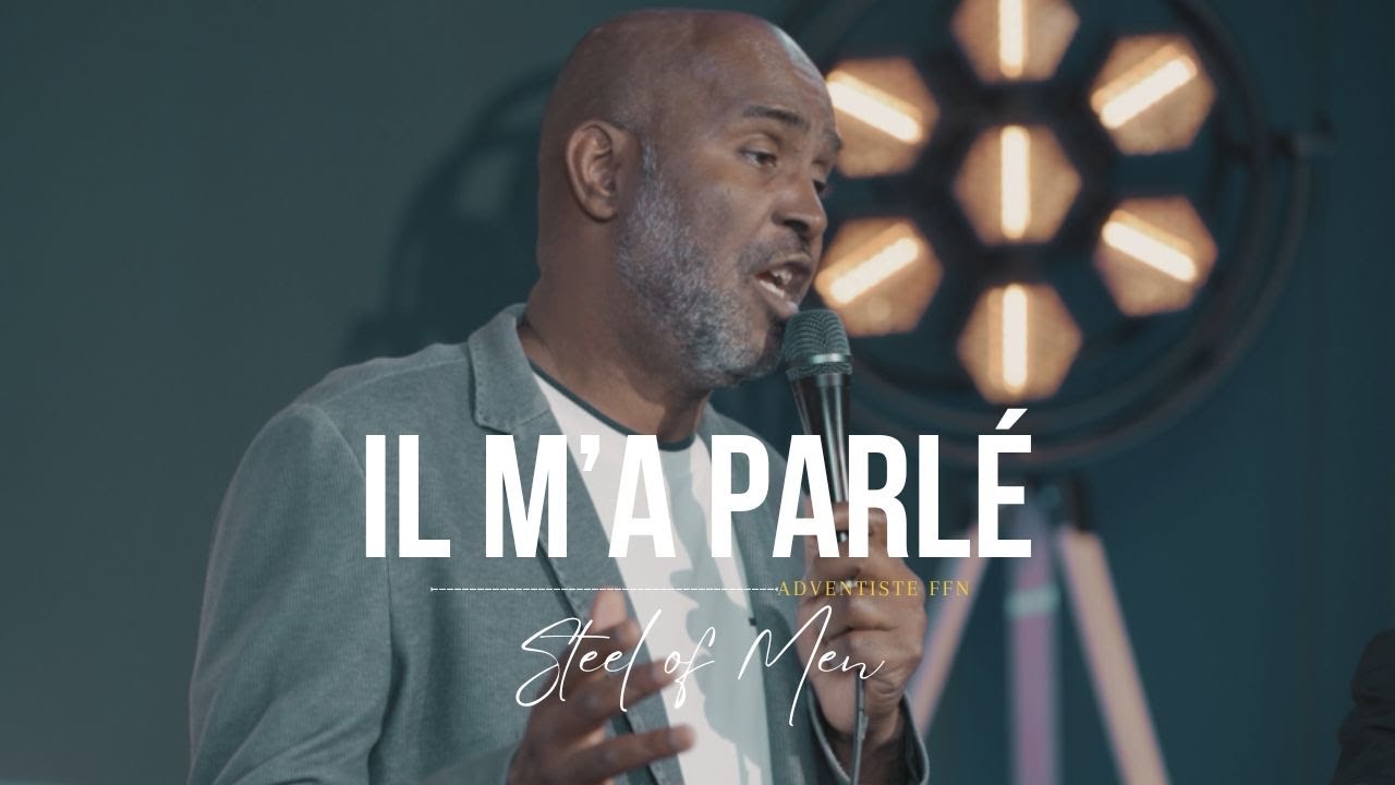 Il m'a parlé - Steel of Man (voix LIVE) | #adventisteffn