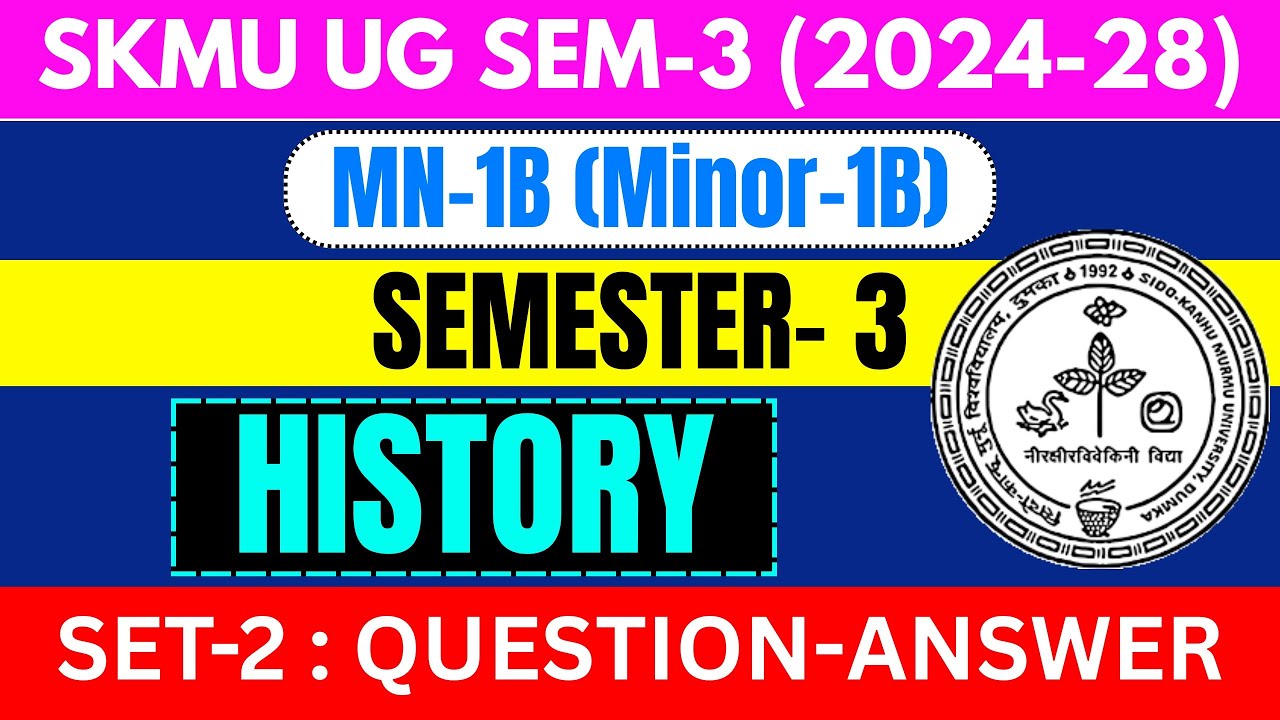 SKMU UG Sem-3 MN-1B History Set-2 (2024&ndash;28)