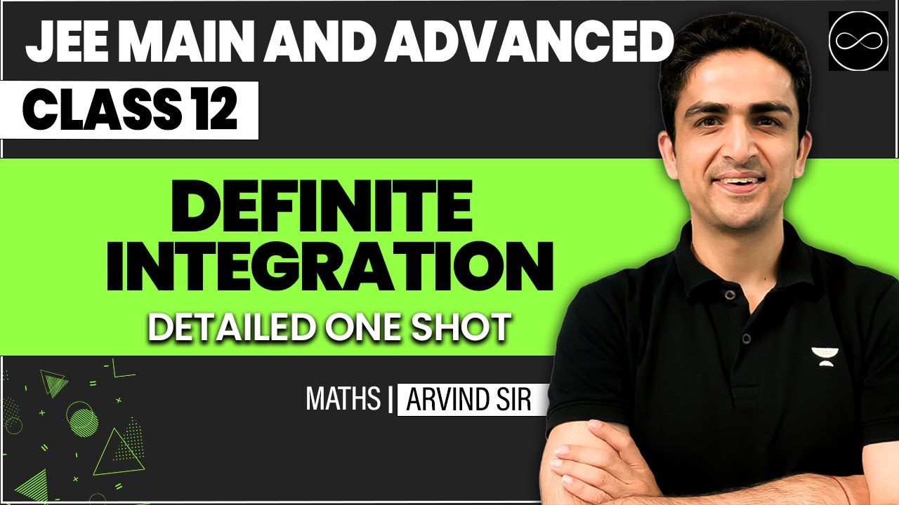 Definite Integration Class 12 | JEE Main & Advanced