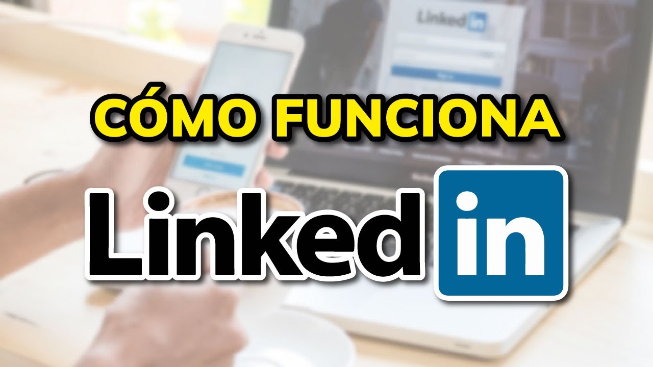 ➡️ C&Oacute;MO FUNCIONA LINKEDIN 2026 (Tutorial en Espa&ntilde;ol)