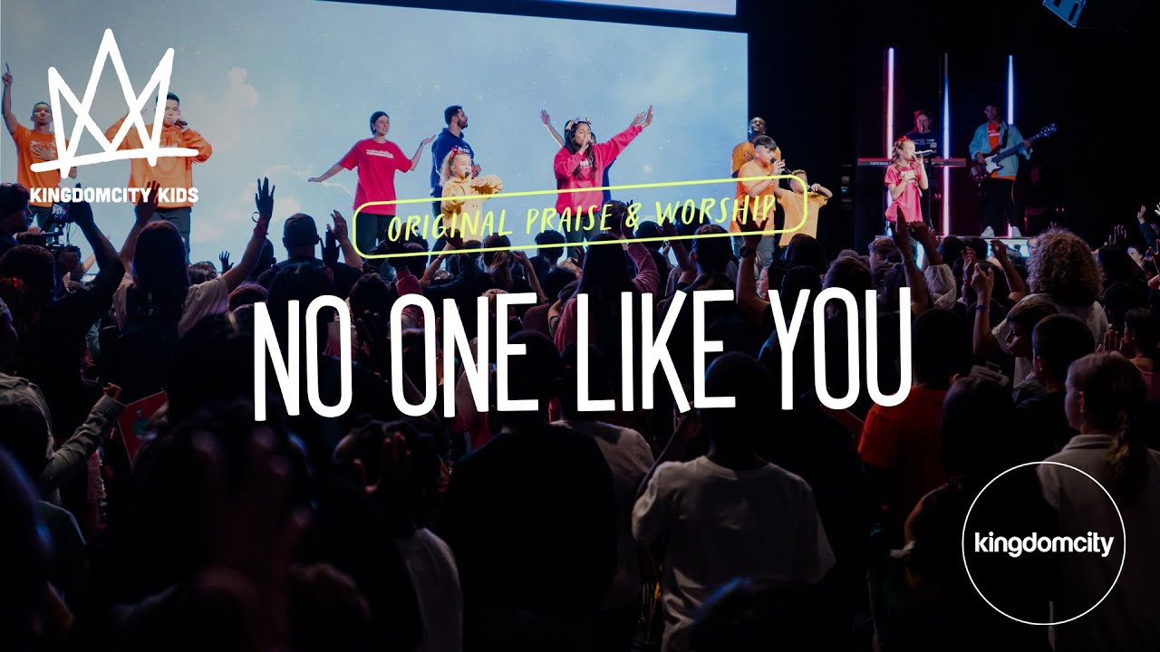 KIDS SINGALONG | No One Like You | Children's Worship Music by Kingdomcity Kids