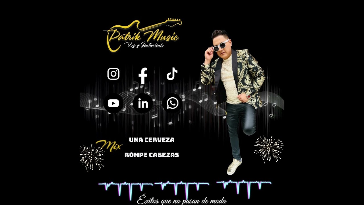 PATRIK MUSIC -ÉXITOS  DEL AYER -AUDIO OFICIAL//(UNA CERVEZA //ROMPE CABEZA