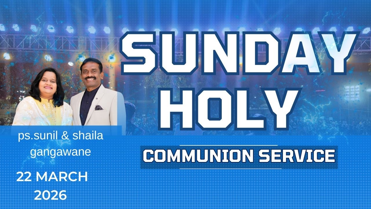 SUNDAY COMMUNION SERVICE  | 22/03/26 | Pst. Sunil Gangawane | Vineyard Blessed Church