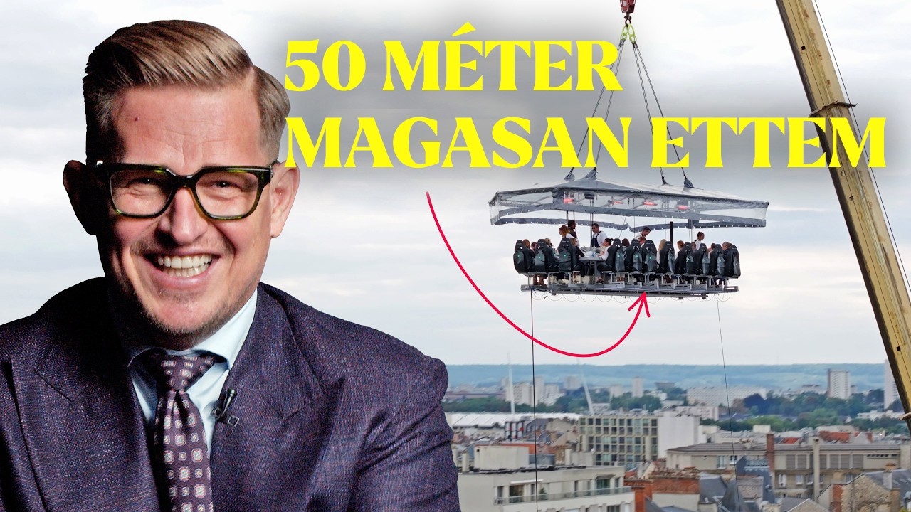 Kipróbáltam egy MICHELIN-CSILLAGOS ebédet 50 MÉTER MAGASAN
