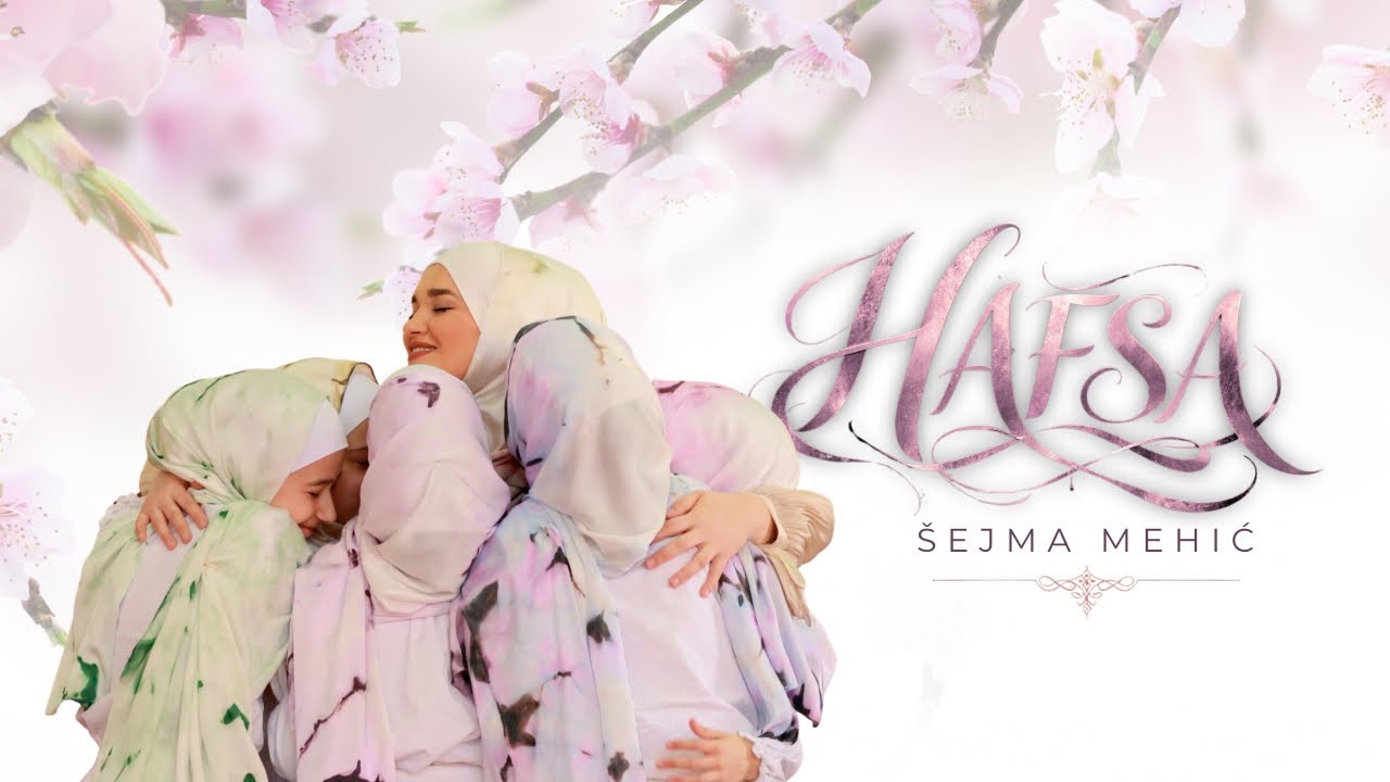 Šejma Mehić – HAFSA (Official video 2026)