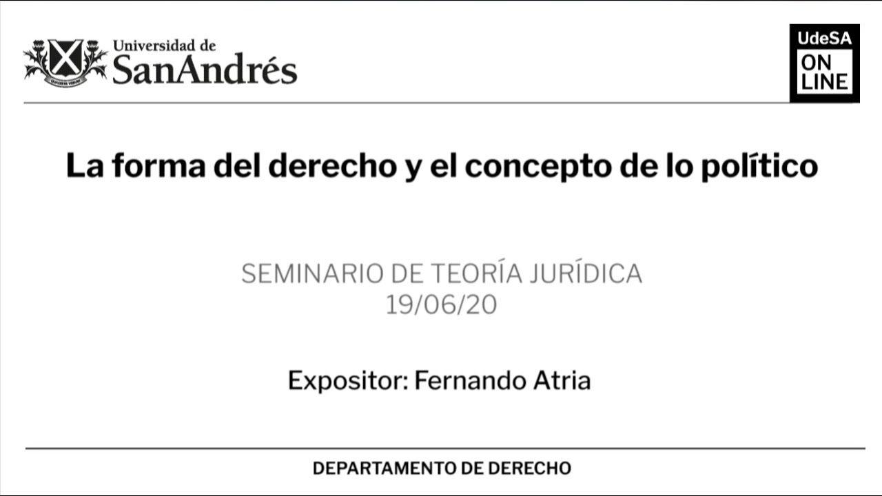 Seminario de Teoría Jurídica | Fernando Atria (Universidad de Chile) | Junio 2020