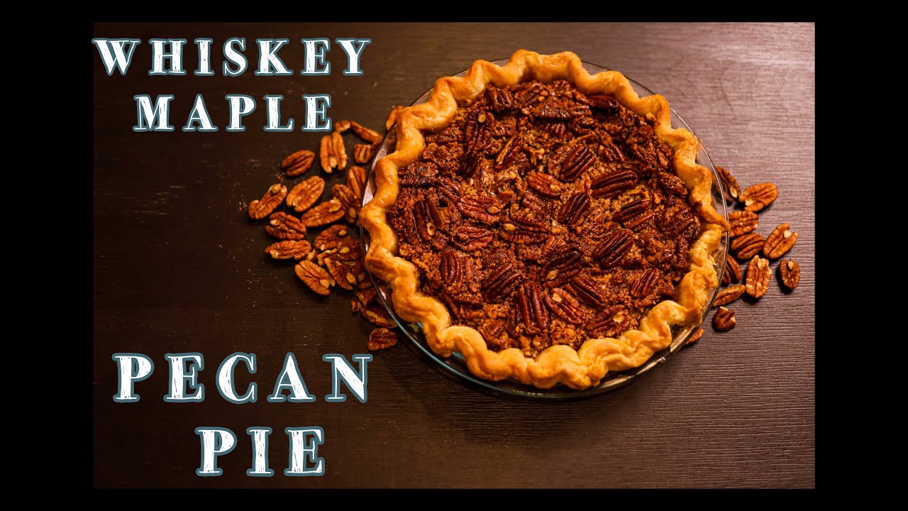 Whiskey Maple Pecan Pie Feat. Anna Radulea (AMAZING!!!)
