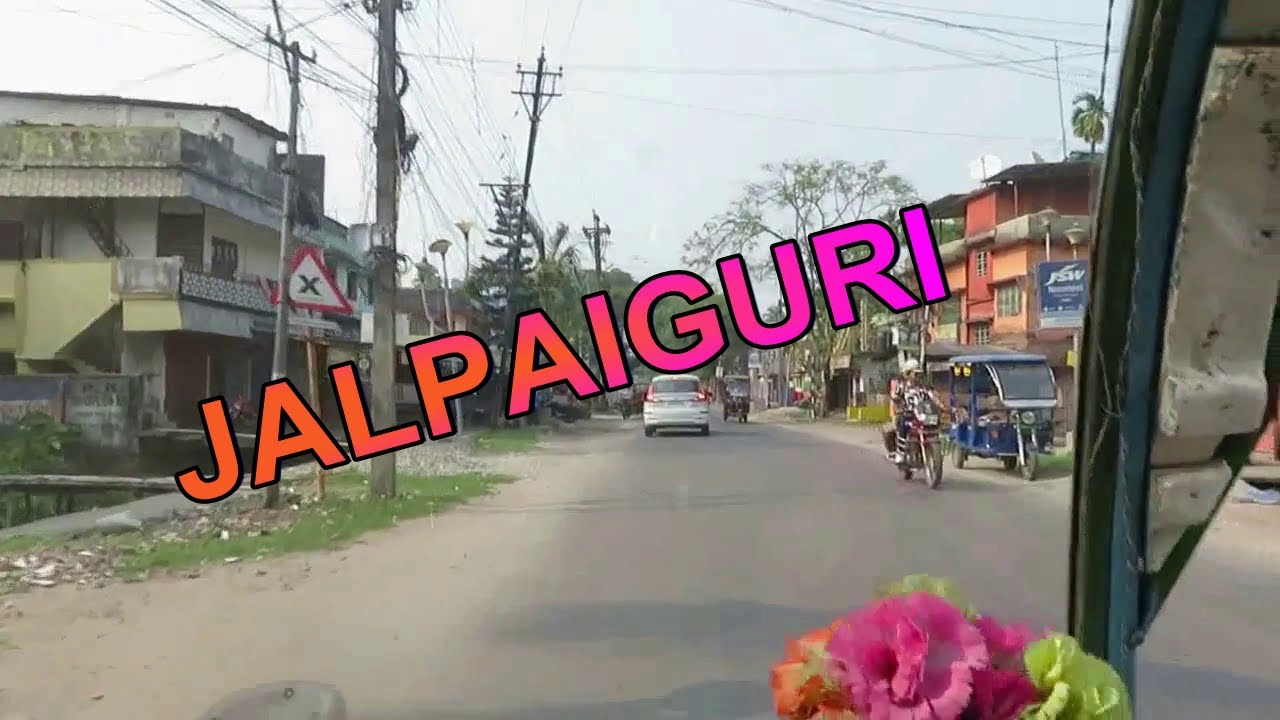 JALPAIGURI TOWN