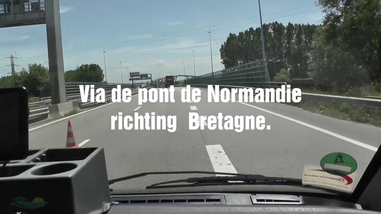 Met de camper naar Bretagne Frankrijk 2018 Deel 2 Pont de Normandie
