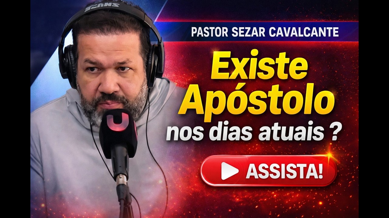 Existem apostolos nos dias atuais ? Pastor Sezar Cavalcante explica se alguem pode ser apostolo