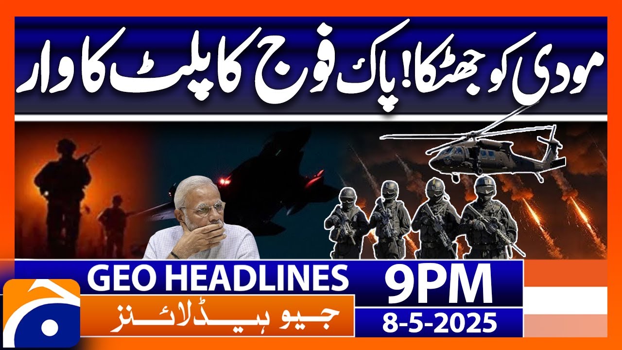 𝐁𝐢𝐠 𝐁𝐥𝐨𝐰 𝐭𝐨 𝐍𝐚𝐫𝐢𝐧𝐝𝐫𝐚 𝐌𝐨𝐝𝐢 - 𝐏𝐀𝐊-𝐈𝐍𝐃𝐈𝐀 𝐖𝐀𝐑 | Headlines Geo News 9 PM (8th May 2025)