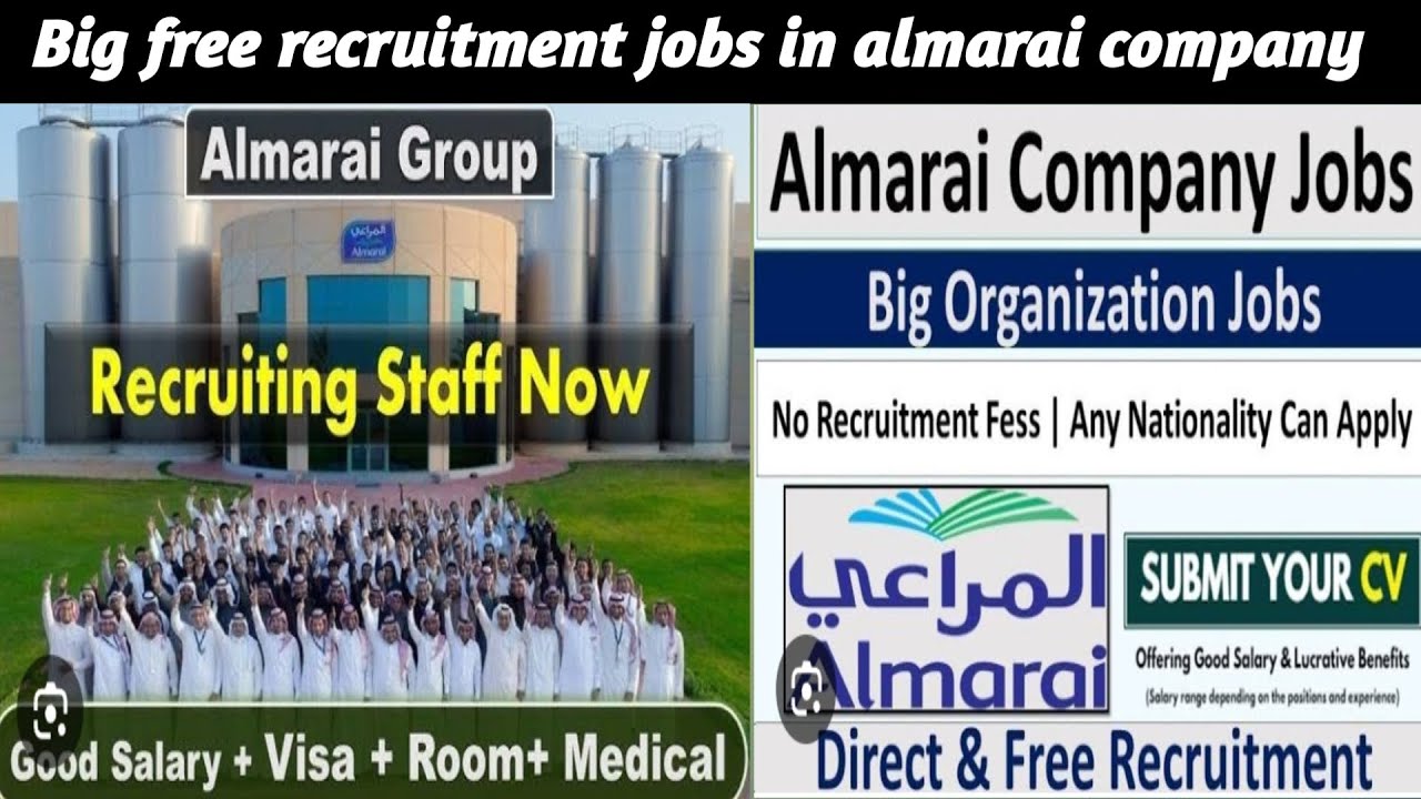 Big free recruitment jobs in almarai company/almarai company me free jobs