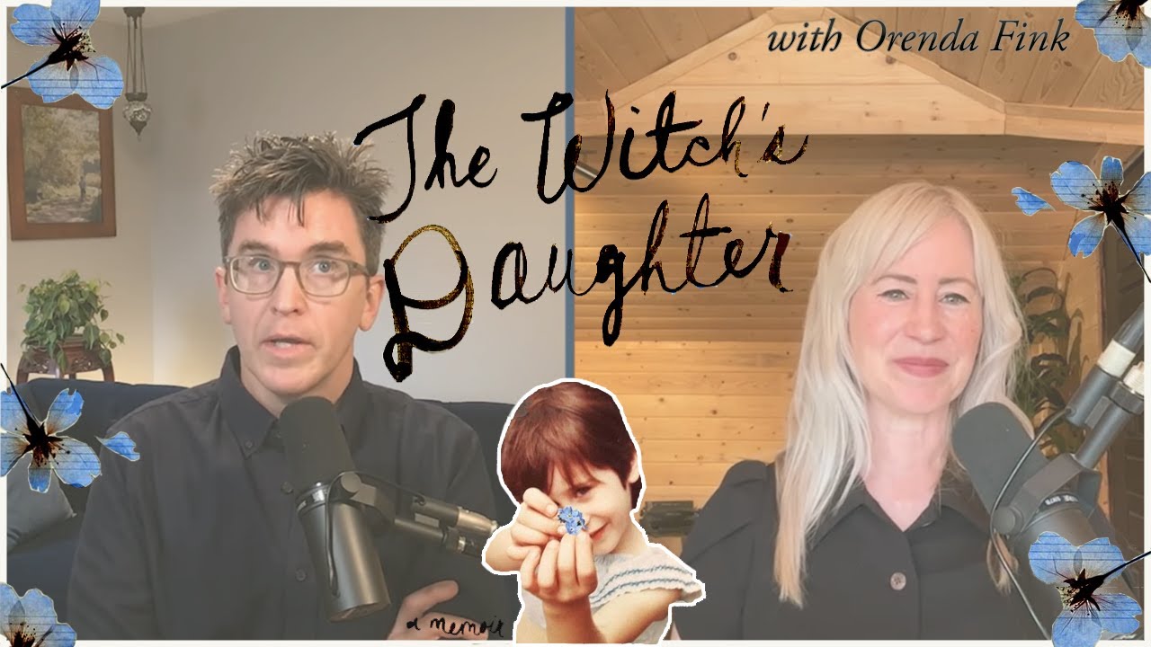 The Witch&rsquo;s Daughter - Podcast Interview With Author Orenda Fink