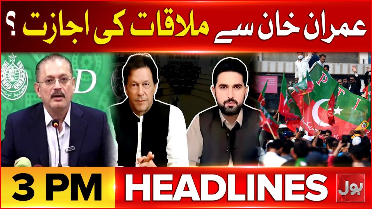 Permission to Meet Imran Khan? | BOL News Headlines at 3 PM | By Elections in Pakistan