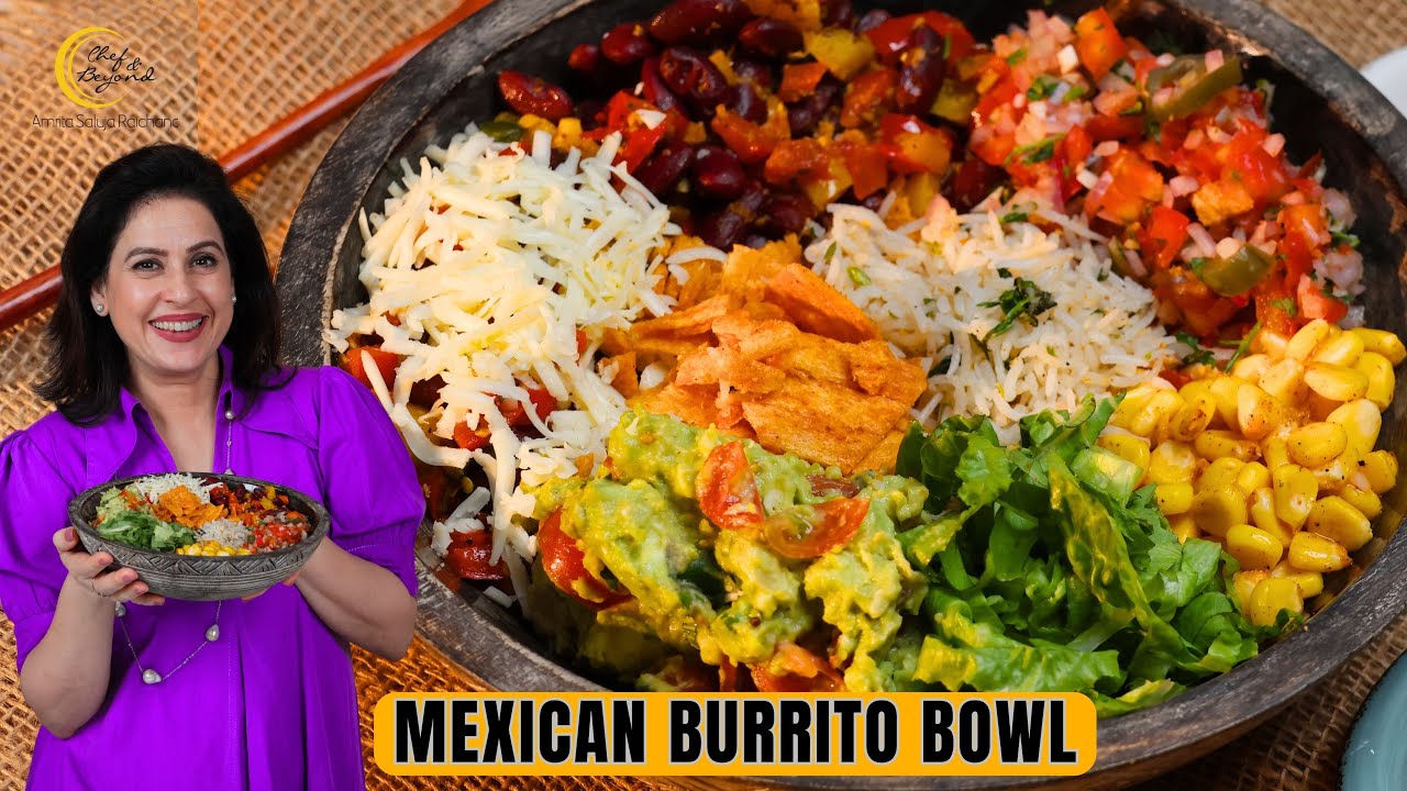 Mexican Burrito Bowl Recipe | Veg Burrito Bowl | Weight Loss Meal | Chef Amrita Raichand