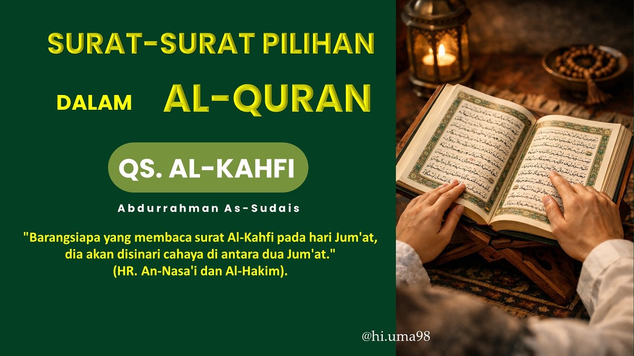 Surat-surat Pilihan | QS.  Al Kahfi | Syeh As-Sudais | Murotal. #trending #murottalmerdu #alkahfi