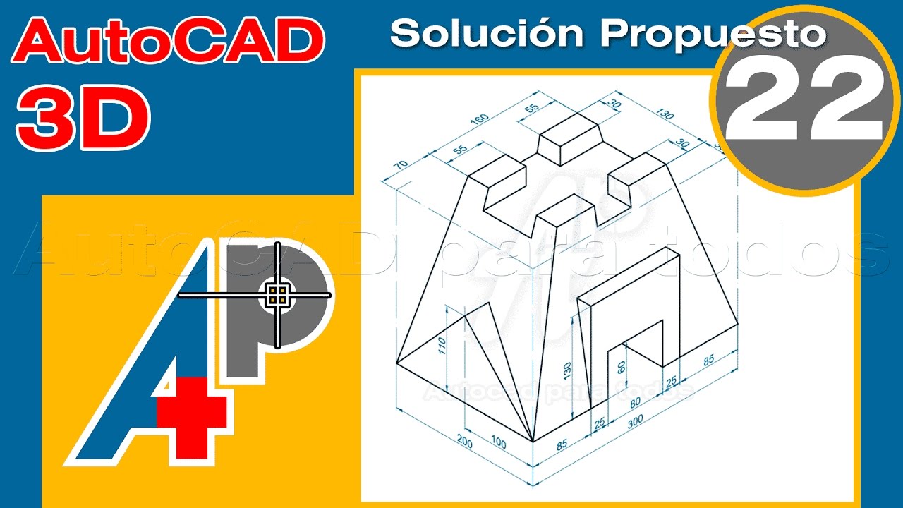 Solución Propuesto 22 - AutoCAD 3D