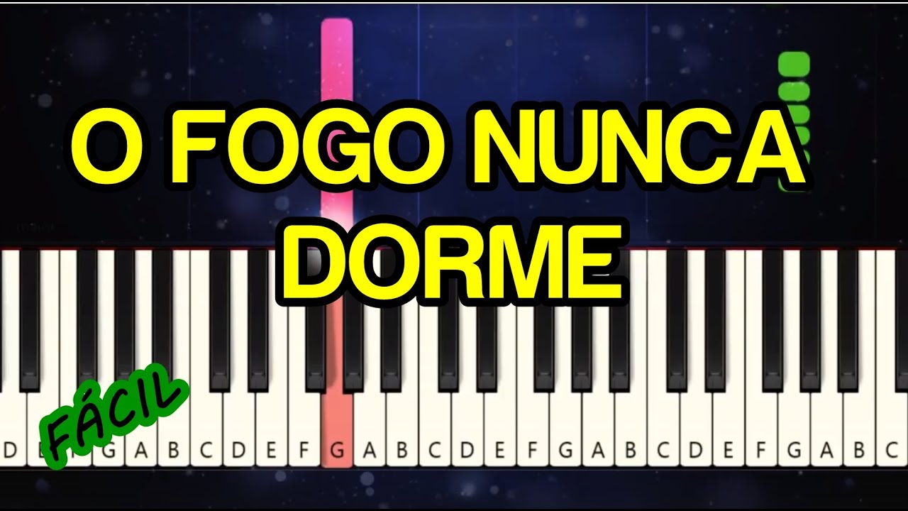 O FOGO NUNCA DORME (ALESSANDRO VILAS BOAS) - TUTORIAL TECLADO