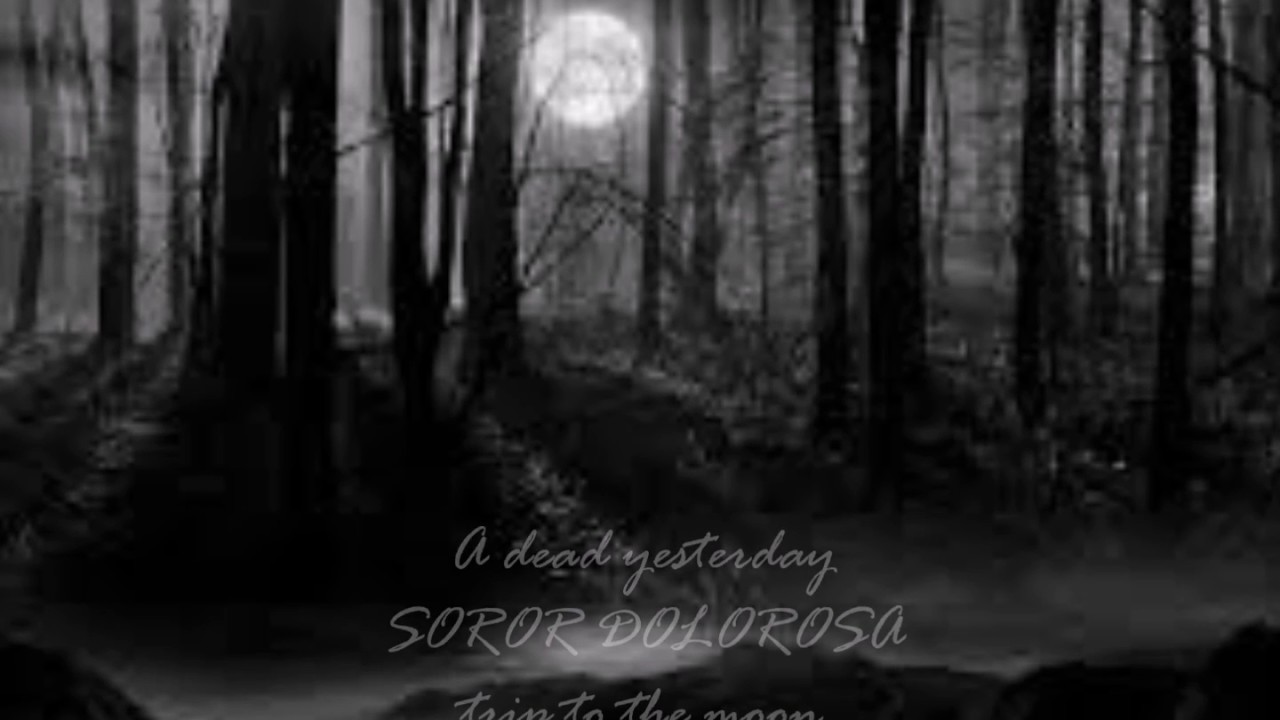 SOROR DOLOROSA - a dead yesterday