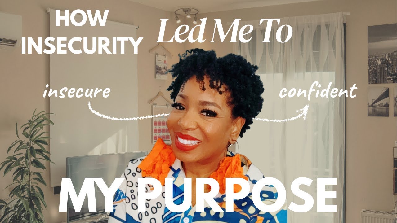 How Insecurity Led Me to My Purpose in my 40's