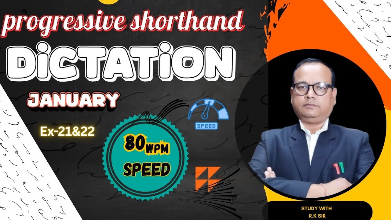 Progressive shorthand English Dictation @80 wpm Ex 09&10 // By R.k Sir