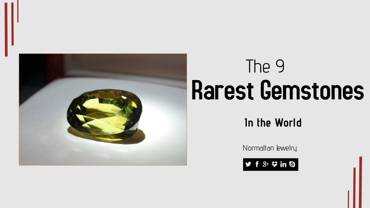 The 9 Rarest Gemstones in the World-世界上最稀有的 9 种宝石