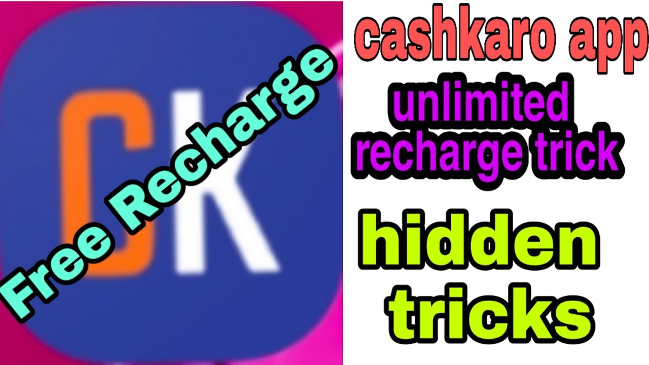 Cashkaro app hidden and unlimited trick ।। free recharge tricks
