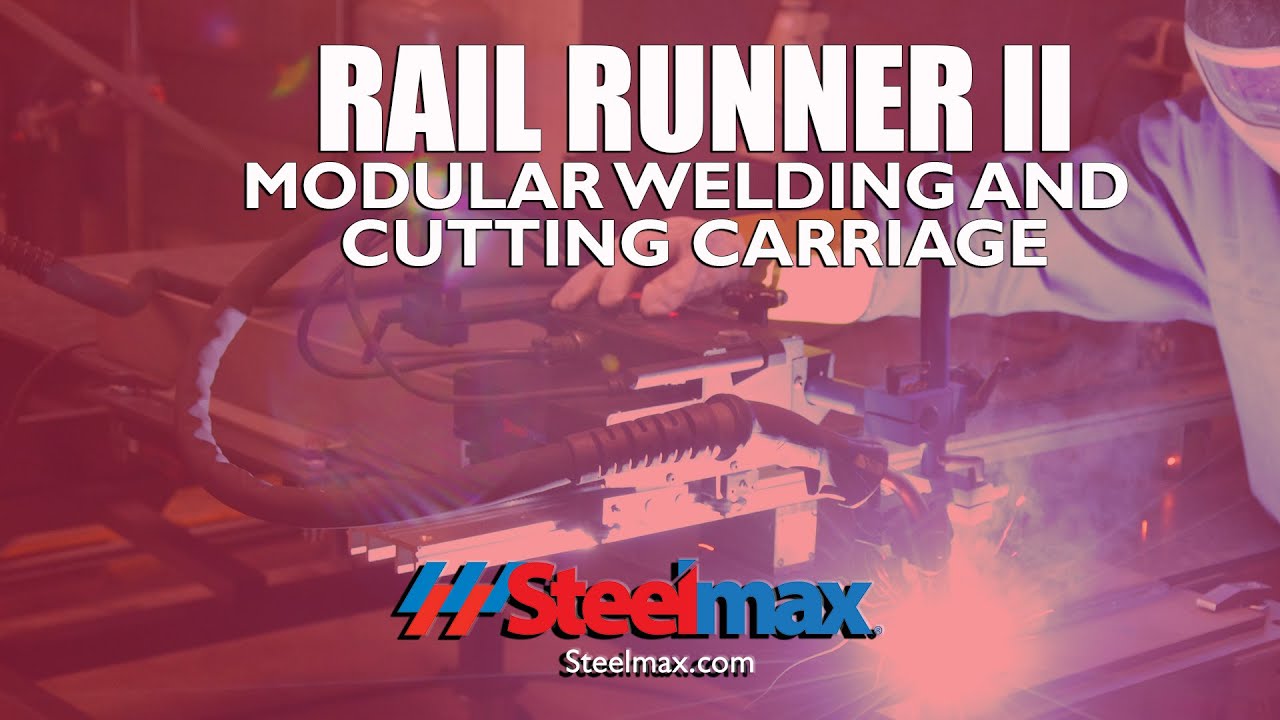 Steelmax - Rail Runner II Modular Welding Carriage