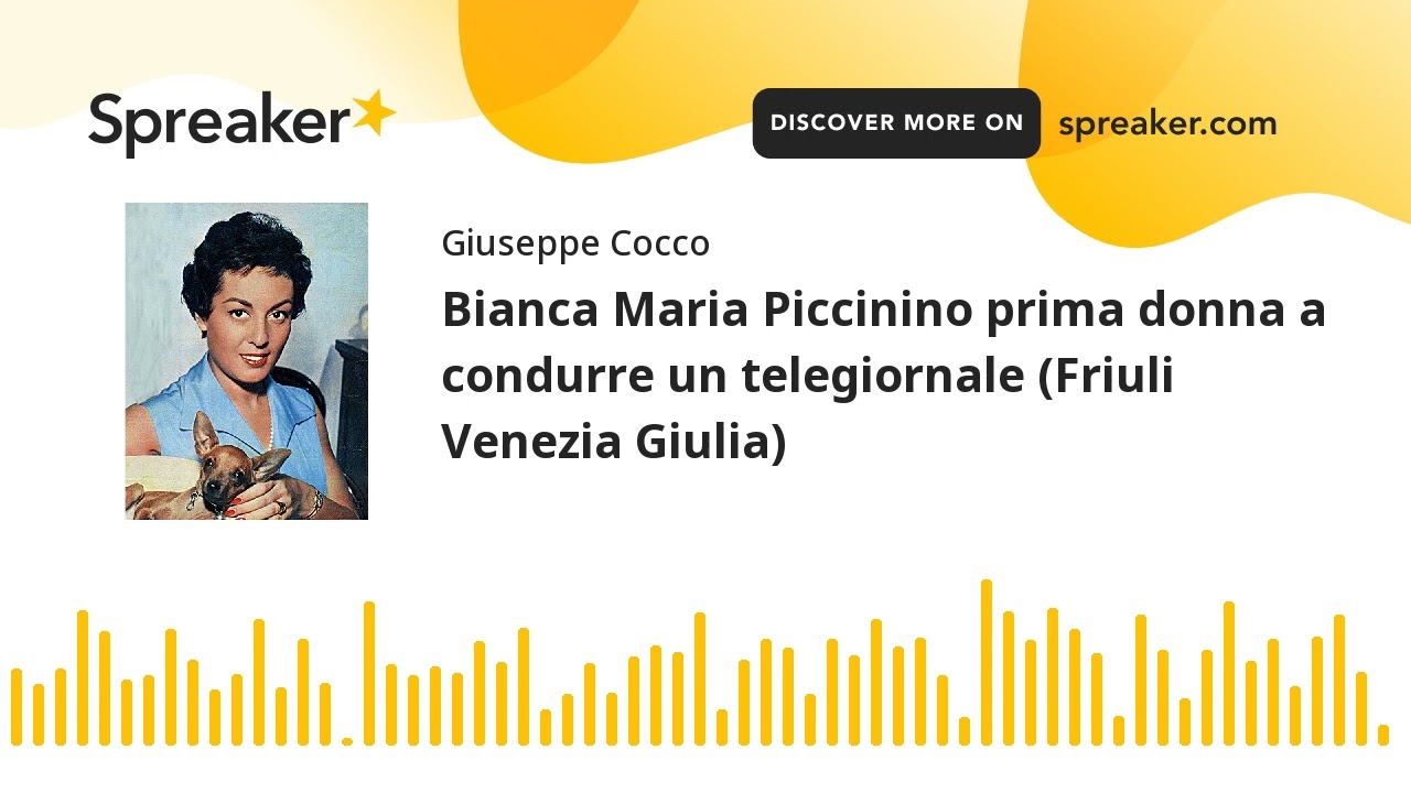 Bianca Maria Piccinino prima donna a condurre un telegiornale (Friuli Venezia Giulia) (creato con Sp