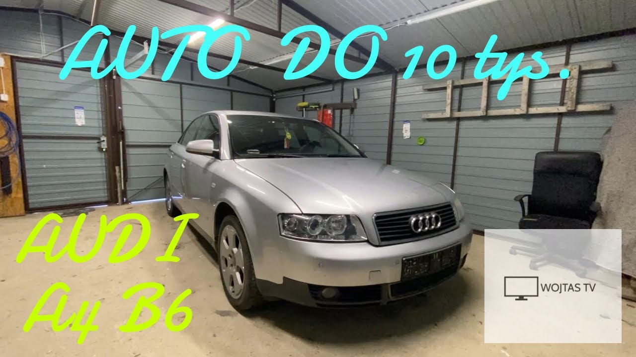 #AUTO DO 10 TYS. - Audi A4 B6 - 